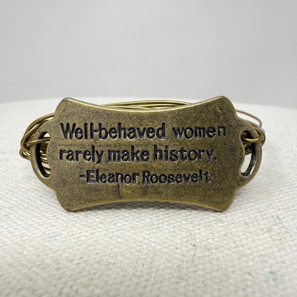 Eleanor Roosevelt Quote Bangle Bracelet Well Behaved‎ Women Wire Wrapped